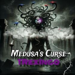 Medusa’s Curse