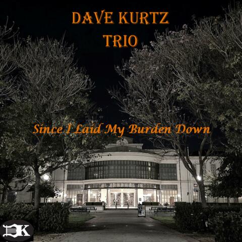 Since I Laid My Burden Down