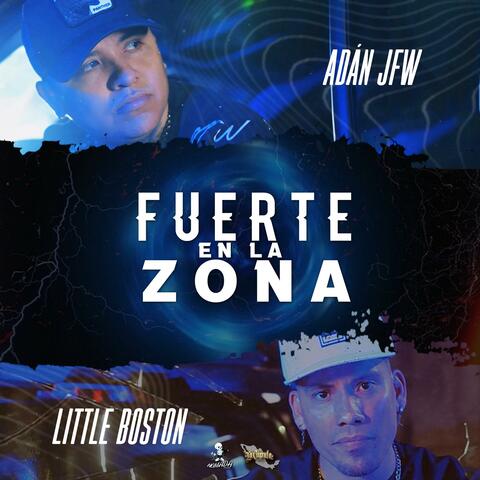 Fuerte En La Zona (feat. Adan JFW)