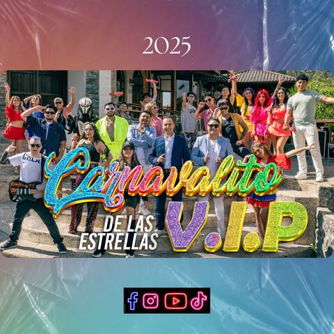 Carnavalito de las estrellas Vip 2025