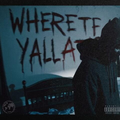 Where TF Yall At?