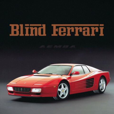 Blind Ferrari