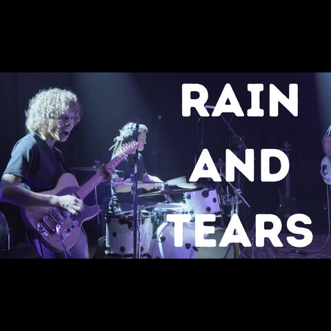 Rain and Tears (Live In The Nebula)