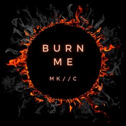 Burn Me