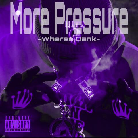 More Pressure