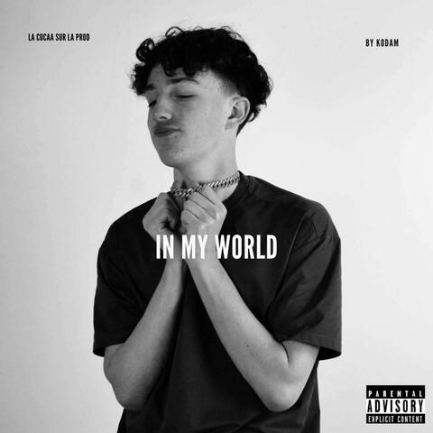 In my world