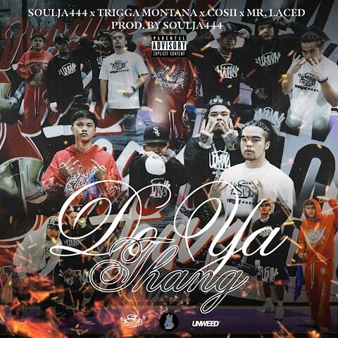 DO YA THANG (feat. Soulja444, Trigga Montana & Cosii)
