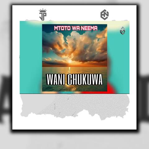 WANI CHUKUWA