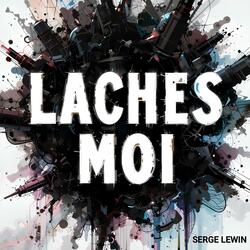 Laches Moi
