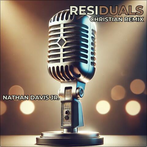 Residuals (Christian Remix)