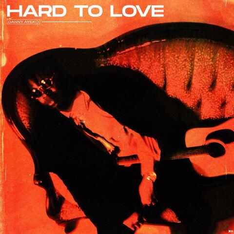 Hard to Love