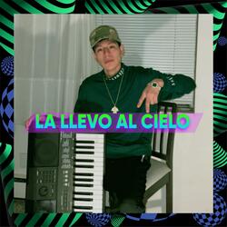 La Llevo Al Cielo (Cumbia regaetonero)