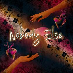 Nobody Else