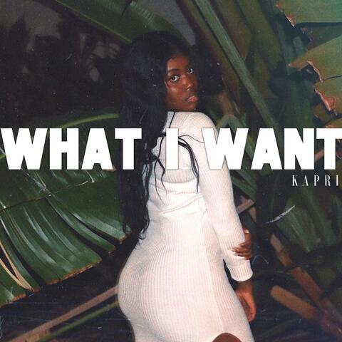 What I Want