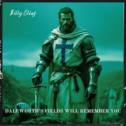 Daleworth's Fields Will Remember You