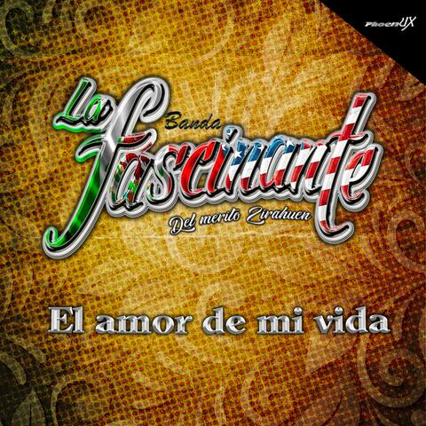 El amor de mi vida