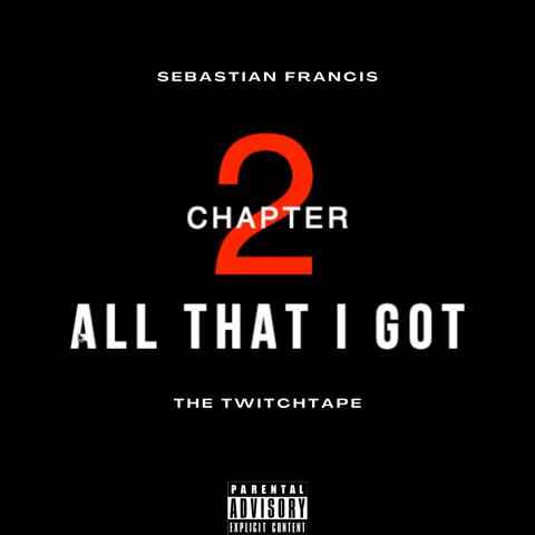 All That I Got (The TwitchTape)