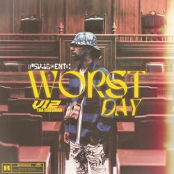 Worst Day