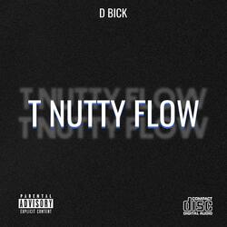 T nutty flow