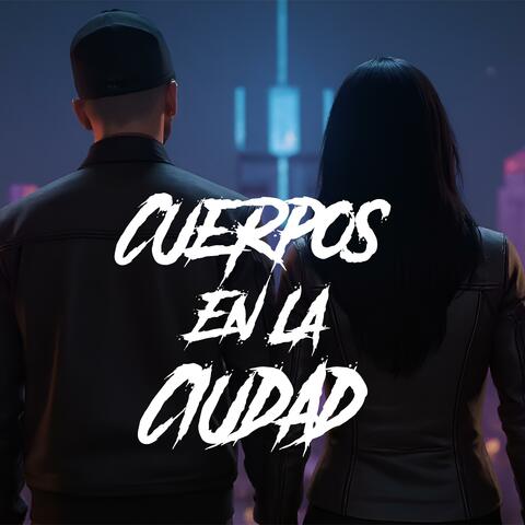 Cuerpos En La Ciudad