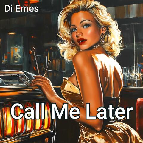 Call Me Later