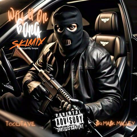 Wat U On Gang (SkiMix) (feat. TooLitAve)