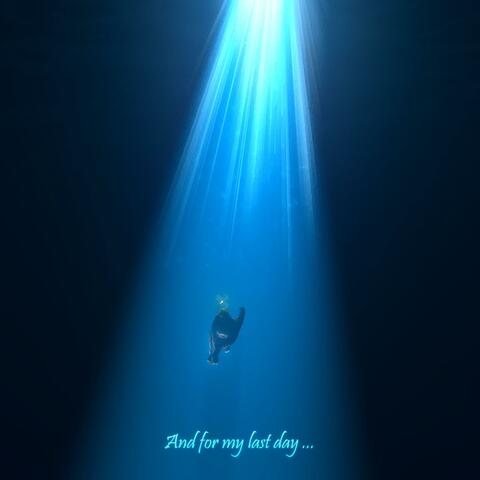 And for my last day ...