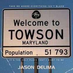 Towson, Maryland (Almost Midnight Concept)