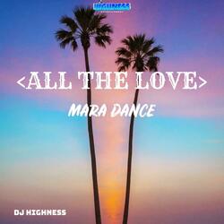 All The Love Mara Dance