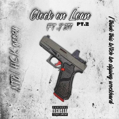 Glock on Lean (feat. T211)