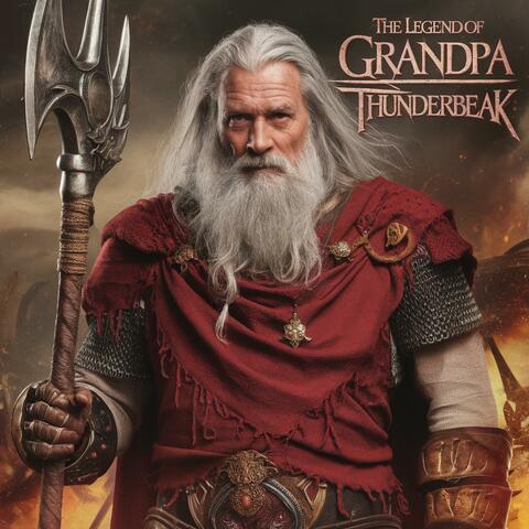 The Legend of Grandpa Thunderbeak