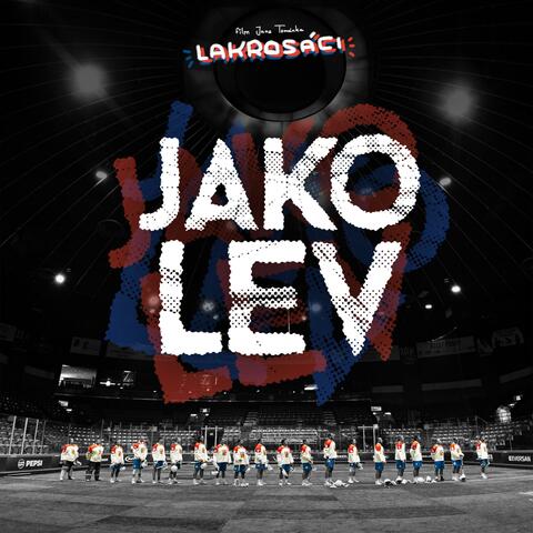 Jako lev (Soundtrack - Lakrosáci)