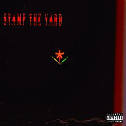 Stamp The Yard (feat. TDS-Syn, EntitledxFxshion & Twin-k)