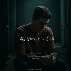 My Savior's Call