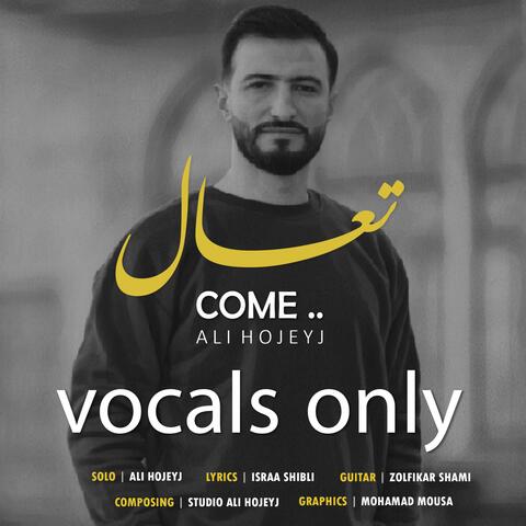 come (vocals only)