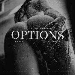 OPTIONS (feat. SXINT THE MESSIAH, CHIKO & TENOVER)
