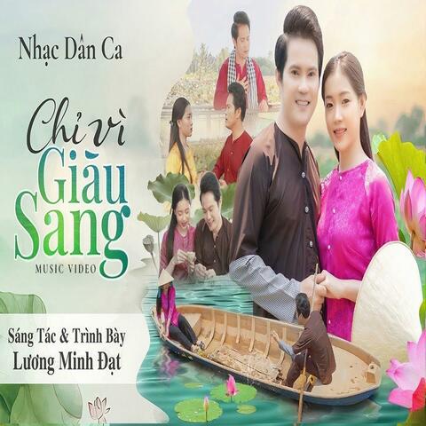 Chỉ Vì Giàu Sang