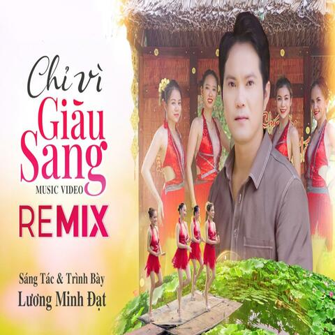Chỉ Vì Giàu Sang RM