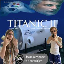 Titanic 2 (feat. HIMMYTURNERWITDABURNER)