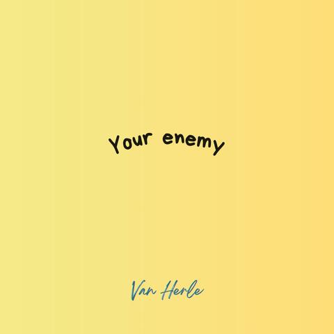 Your Enemy