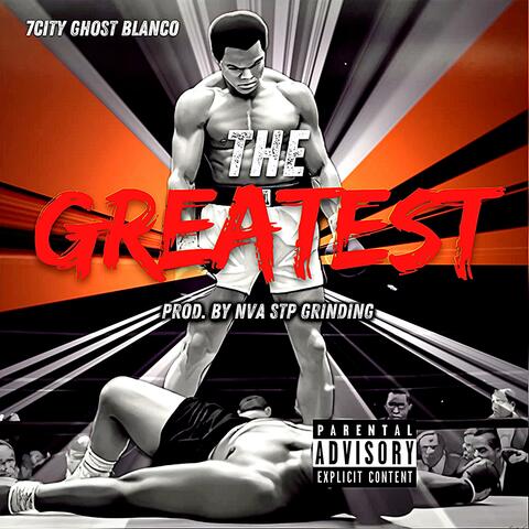 The Greatest (feat. Nva Stp Grinding Beats)