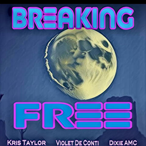 Breaking Free