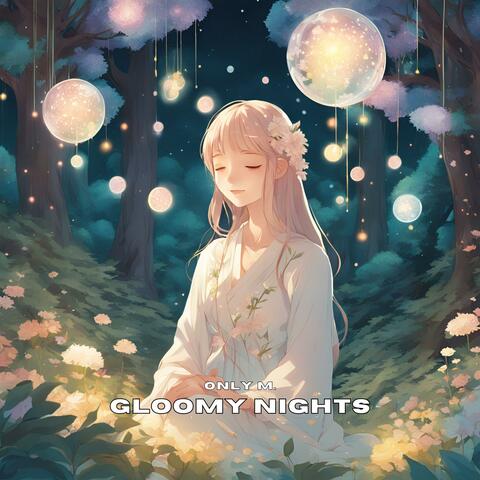 Gloomy Nights
