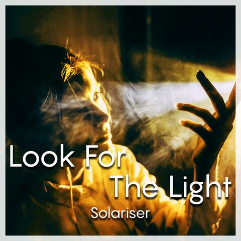 Look For The Light
