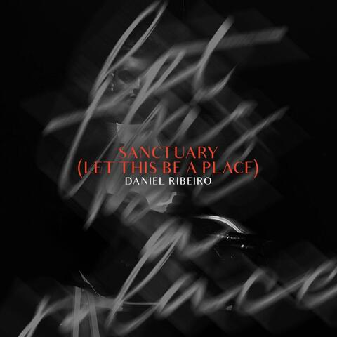 Sanctuary (Let This Be A Place)