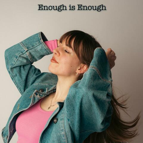 Enough is Enough