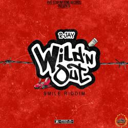 Wildn' Out (Smile Riddm)