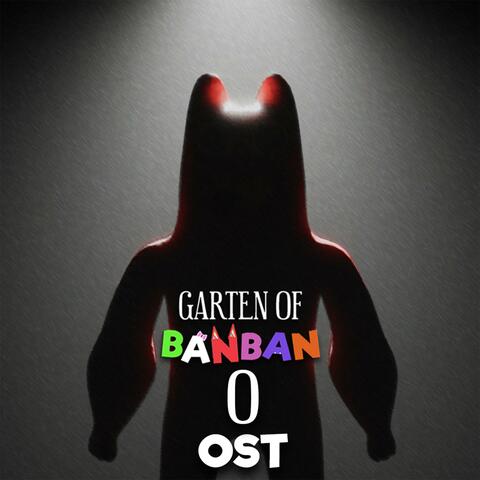 Garten of Banban 0 (Original Game Soundtrack)