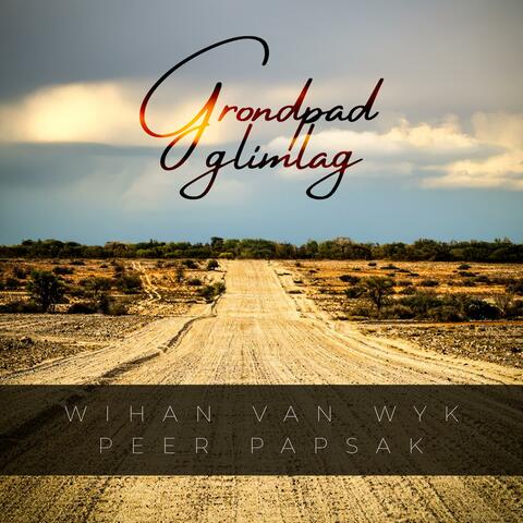 Grondpad Glimlag (feat. Peer Papsak)