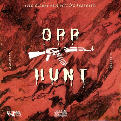 Opp Hunt (feat. O$o Reese)